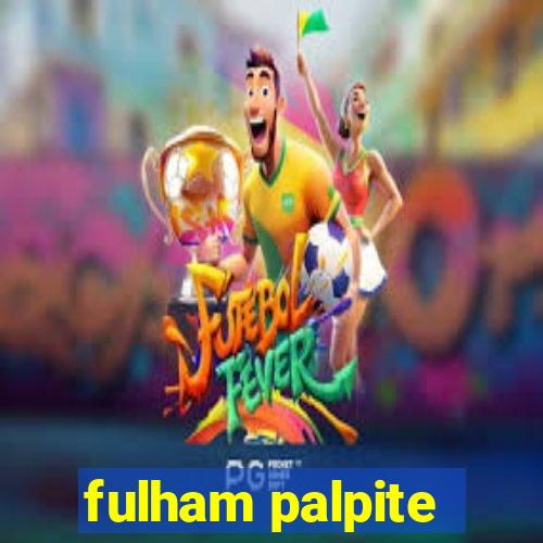 fulham palpite